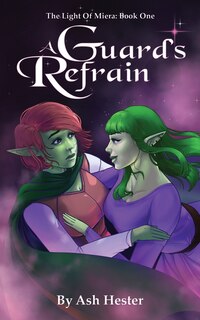 Couverture_A Guard's Refrain - The Light of Miera Book 1