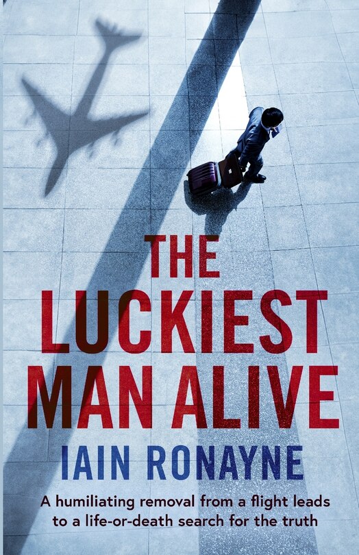 Front cover_The Luckiest Man Alive