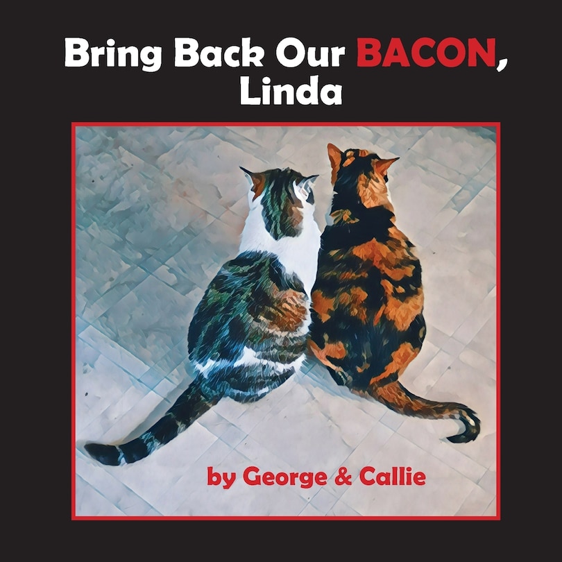 Front cover_Bring Back Our Bacon, Linda