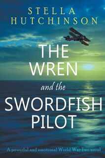 Front cover_The Wren and the Swordfish Pilot