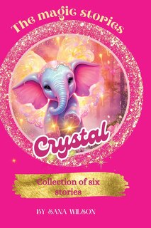 Front cover_The Magic Stories Of Crystal