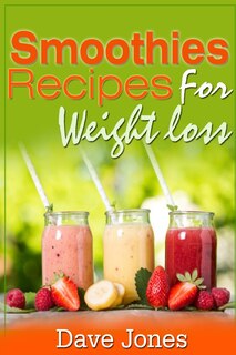 Front cover_Smoothie Recipes for Rapid Weight Loss