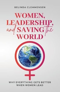 Front cover_Women, Leadership, and Saving the World