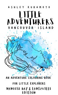 Front cover_Little Adventurers Vancouver Island