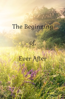 Couverture_The Beginning of, Ever After