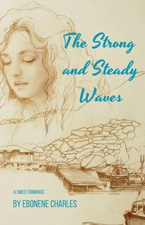 Couverture_The Strong and Steady Waves