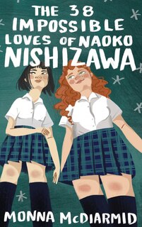 Front cover_The 38 Impossible Loves of Naoko Nishizawa