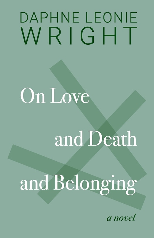Front cover_On Love and Death and Belonging
