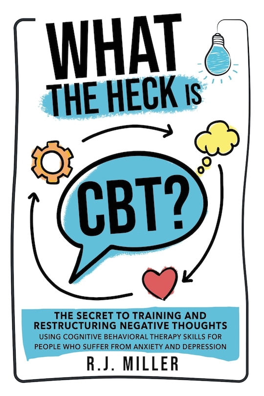 Front cover_What The Heck Is CBT?