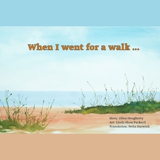 When I went for a walk ...: on the beach (Arabic and English version)