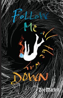 Front cover_Follow Me All the Way Down