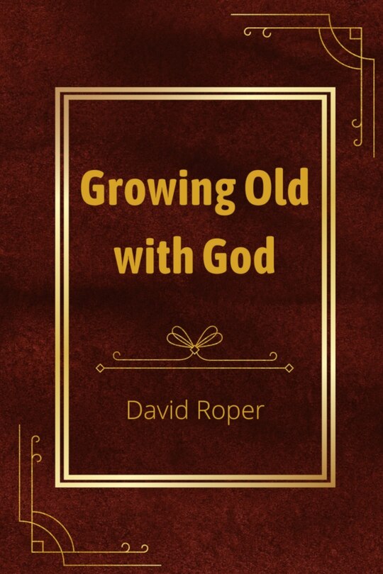 Couverture_Growing Old with God