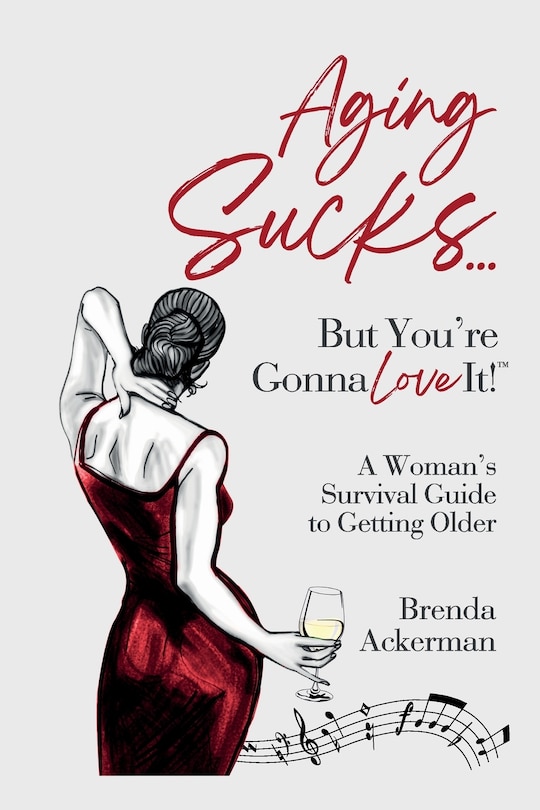 Front cover_Aging Sucks... But You're Gonna Love It!
