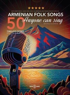 Front cover_50 Armenian Folk Songs Anyone Can Sing