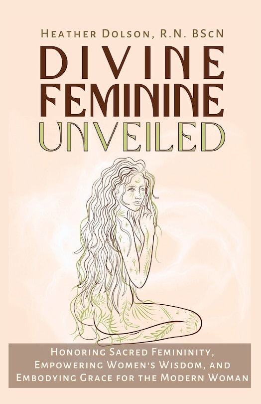 Front cover_Divine Feminine Unveiled