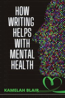 Couverture_How Writing Helps With Mental Health