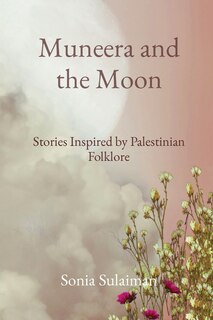 Couverture_Muneera and the Moon