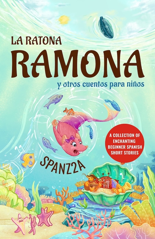 Front cover_La ratona Ramona y otros cuentos para niños Mouse Ramona and Other Children's Stories