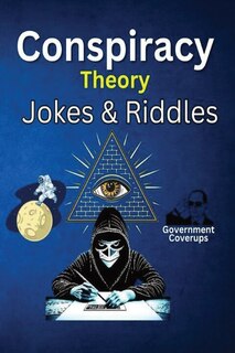 Couverture_Conspiracy Theory Jokes & Riddles