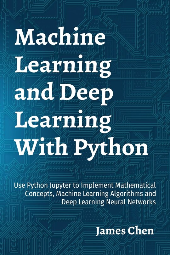 Front cover_Machine Learning and Deep Learning With Python
