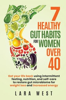 Front cover_7 Healthy Gut Habits For Women Over 40