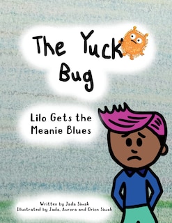 Front cover_The Yuck Bug - Lilo Gets the Meanie Blues