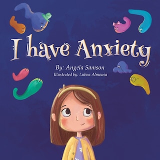 Front cover_I Have Anxiety