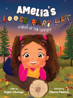 Couverture_Amelia's Loose Part Art: A Night at the Campsite