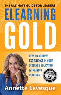 Front cover_Elearning Gold - The Ultimate Guide for Leaders