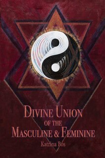 Front cover_Divine Union of the Masculine & Feminine