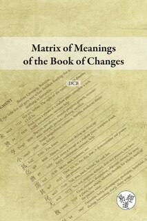 Front cover_Matrix of Meanings of the Book of Changes