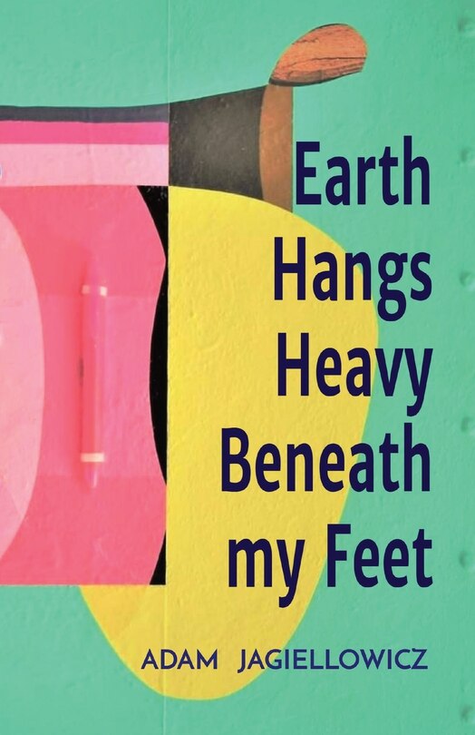 Front cover_Earth Hangs Heavy Beneath my Feet