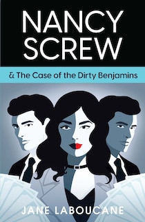 Front cover_Nancy Screw & The Case of the Dirty Benjamins