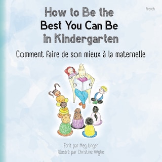 Front cover_How to Be the Best You Can Be in Kindergarten (French)