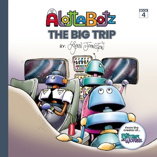 Front cover_Alottabotz The Big Trip Book 4