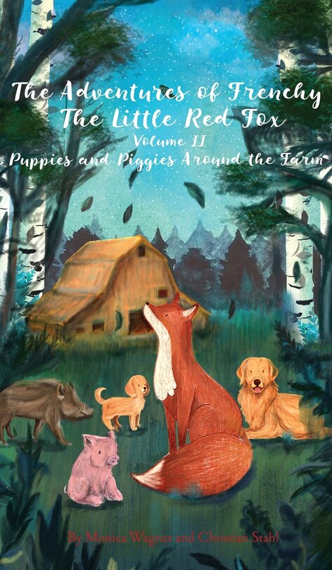 Front cover_The Adventures of Frenchy the Little Red Fox and his Friends Volume 2