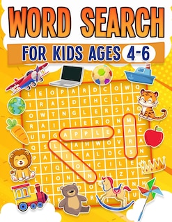 Front cover_Word Search For Kids Ages 4-6 100 Fun Word Search Puzzles Kids Activity Book Large Print Paperback