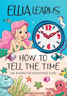 Front cover_Ellia Learns How to Tell the Time