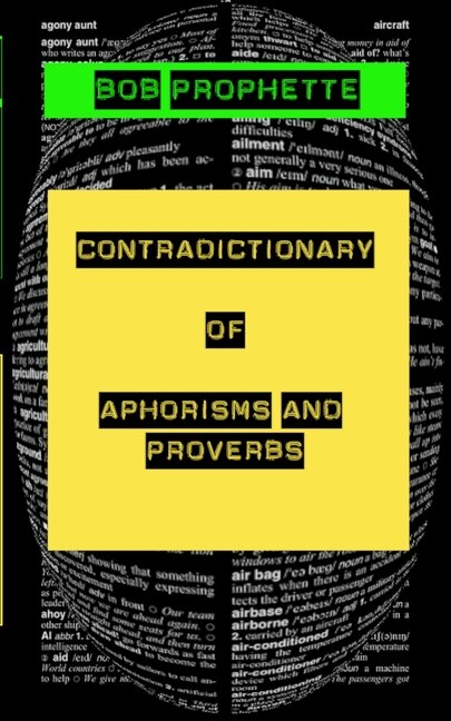 Couverture_The Contradictionary of Proverbs and Aphorisms