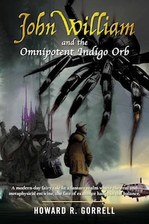 Couverture_John William and the Omnipotent Indigo Orb