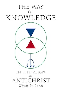 The Way of Knowledge in the Reign of Antichrist