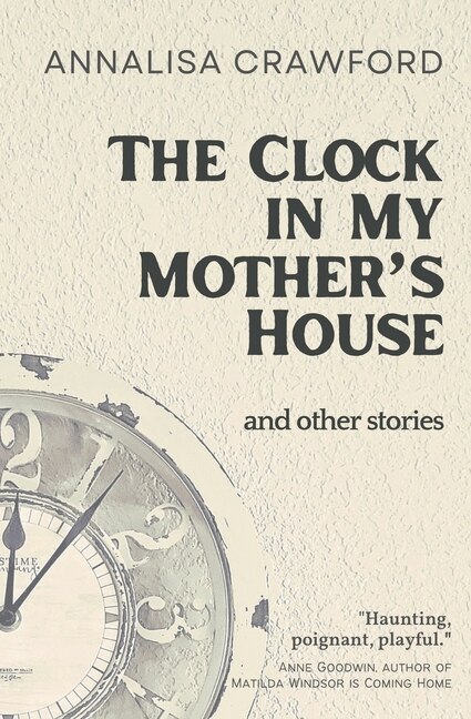 Couverture_The Clock in My Mother's House and other stories