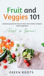 Couverture_Fruit and Veggies 101 - Salad Vegetables