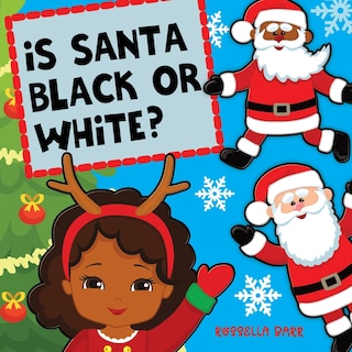 Couverture_Is Santa Black Or White?
