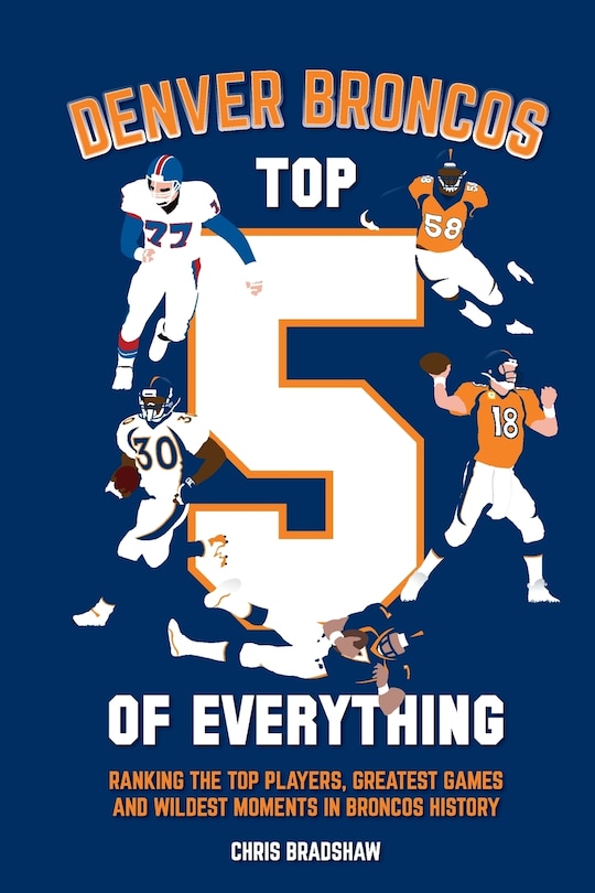 Couverture_Denver Broncos Top 5 of Everything