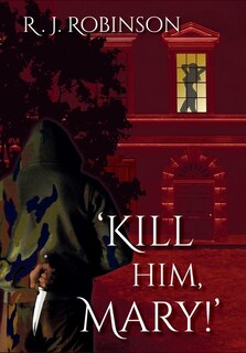 Couverture_'Kill Him, Mary!'