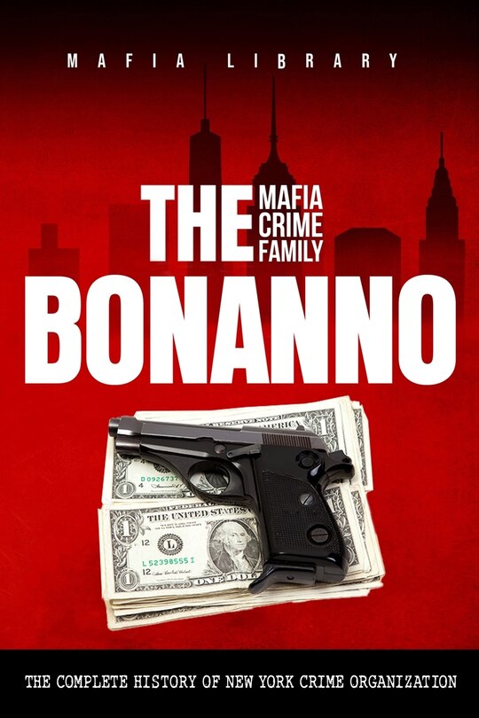 Front cover_The Bonanno Mafia Crime Family