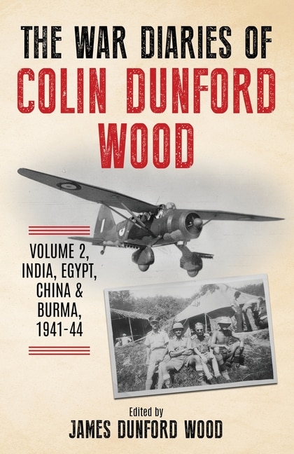 Front cover_The War Diaries of Colin Dunford Wood, Volume 2