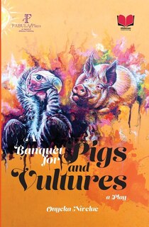 Couverture_A Banquet for Pigs and Vultures