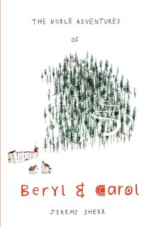 Front cover_The Noble Adventures of Beryl and Carol